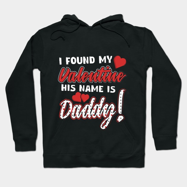 Daddy & Daughter Valentine's Day Shirts Hoodie by SiGo